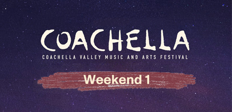 🇺🇸 Coachella Weekend 1🌵